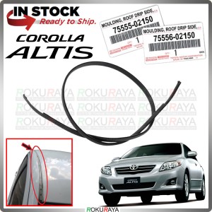75555-02150 1PCS LEFT Toyota Corolla Altis 2008 Roof Drip Bumbung Top Moulding Rubber Seal Cover Gasket Insulation Weather Strip